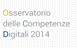 Competenze Digitali e Mercato del lavoro ICT: L'Osservatorio 2014