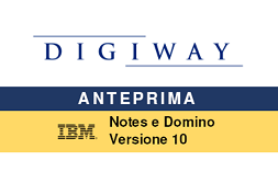 DIGIWAY presenta anteprima IBM NOTES e DOMINO V10