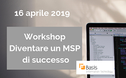 Workshop: Come diventare un MSP di successo?