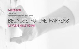 BECAUSE FUTURE HAPPENS - Il futuro è nelle tue mani