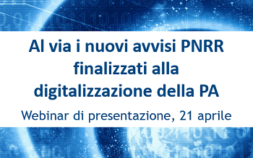 Al via i nuovi avvisi PNRR finalizzati alla digitalizzazione della PA