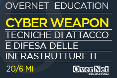 Cyber Weapon: tecniche di attacco e difesa delle infrastrutture IT